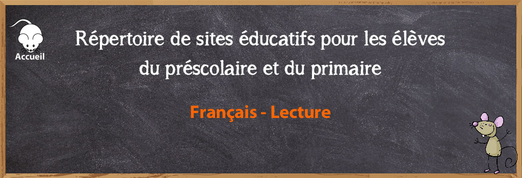 Sites Educatifs Pour Le Prescolaire Et Le Primaire Francais Lecture